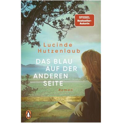 Penguin Random House Das Blau auf der anderen Seite, Belletristik von Lucinde Hutzenlaub Penguin Random House Das Blau auf der anderen Seite, Belletristik von Lucinde Hutzenlaub