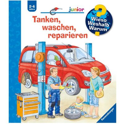 Ravensburger Tanken, waschen, reparieren, Kinderbücher von Ursula Weller, Frauke Nahrgang Ravensburger Tanken, waschen, reparieren, Kinderbücher von Ursula Weller, Frauke Nahrgang