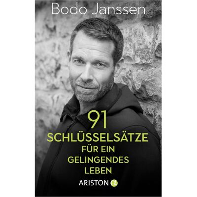 Ariston 91 Schlüsselsätze für ein gelingendes Leben, Ratgeber von Bodo Janssen Ariston 91 Schlüsselsätze für ein gelingendes Leben, Ratgeber von Bodo Janssen