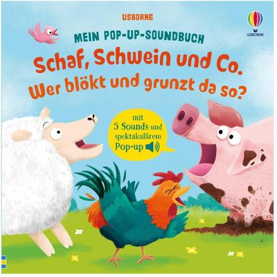 Usborne Publishing, Babybücher, Mein Pop-up-Soundbuch: Schaf, Schwein und Co. – Wer blökt un (Deutsch) Usborne Publishing, Babybücher, Mein Pop-up-Soundbuch: Schaf, Schwein und Co. – Wer blökt un (Deutsch)