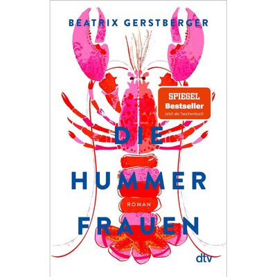 DTV Die Hummerfrauen, Belletristik von Beatrix Gerstberger DTV Die Hummerfrauen, Belletristik von Beatrix Gerstberger