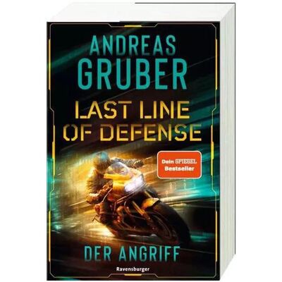 Ravensburger Last Line of Defense, Band 1: Der Angriff, Kinderbücher von ZeroMedia GmbH, Andreas Gruber Ravensburger Last Line of Defense, Band 1: Der Angriff, Kinderbücher von ZeroMedia GmbH, Andreas Gruber