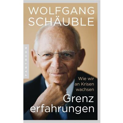 Pantheon Grenzerfahrungen, Ratgeber von Wolfgang Schäuble Pantheon Grenzerfahrungen, Ratgeber von Wolfgang Schäuble