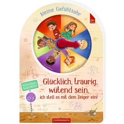 Coppenrath Glücklich, traurig, wütend sein, ich stell es mit dem Zeiger ein!, Kinderbücher von Marina Halak Coppenrath Glücklich, traurig, wütend sein, ich stell es mit dem Zeiger ein!, Kinderbücher von Marina Halak