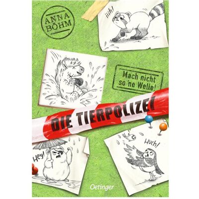 Oetinger Die Tierpolizei 3. Mach nicht so 'ne Welle!, Kinderbücher von Ramona Wultschner, Anna Böhm Oetinger Die Tierpolizei 3. Mach nicht so 'ne Welle!, Kinderbücher von Ramona Wultschner, Anna Böhm