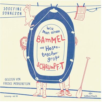 Various Publishers Sonneson:Wie man einen Bammel auf Hosen, Hörbücher von Josefine Sonneson Various Publishers Sonneson:Wie man einen Bammel auf Hosen, Hörbücher von Josefine Sonneson