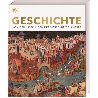 Dorling Kindersley Geschichte, Sachbücher von DK Verlag, Hans Ottomeyer, Adam Hart-Davis, Carmen Söntgerath Dorling Kindersley Geschichte, Sachbücher von DK Verlag, Hans Ottomeyer, Adam Hart-Davis, Carmen Söntgerath
