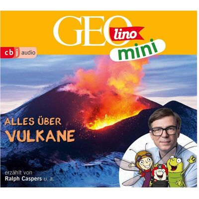 CBJ GEOLINO MINI: Alles über Vulkane, Hörbücher von Jana Ronte-Versch, Roland Griem, Heiko Kammerhoff, Oliver Versch, Eva Dax CBJ GEOLINO MINI: Alles über Vulkane, Hörbücher von Jana Ronte-Versch, Roland Griem, Heiko Kammerhoff, Oliver Versch, Eva Dax