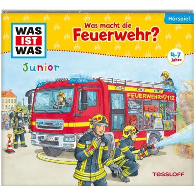 Tessloff WAS IST WAS Junior Hörspiel. Was macht die Feuerwehr?, Hörbücher von Angela Strunck Tessloff WAS IST WAS Junior Hörspiel. Was macht die Feuerwehr?, Hörbücher von Angela Strunck