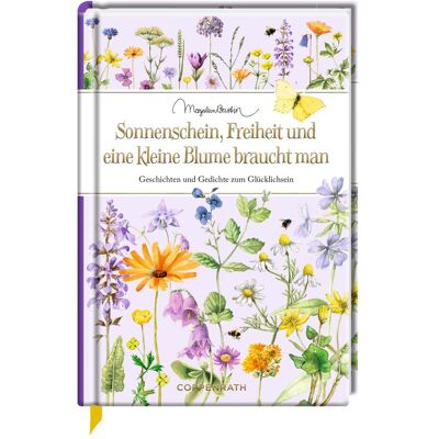 Coppenrath Sonnenschein, Freiheit und eine kleine Blume braucht man, Belletristik von Kristina Schaefer, Marjolein Bastin Coppenrath Sonnenschein, Freiheit und eine kleine Blume braucht man, Belletristik von Kristina Schaefer, Marjolein Bastin