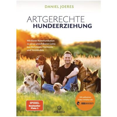 Arkana Artgerechte Hundeerziehung, Ratgeber von Daniel Joeres Arkana Artgerechte Hundeerziehung, Ratgeber von Daniel Joeres