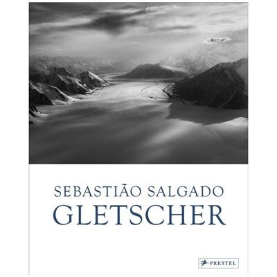 Prestel Sebastião Salgado: Gletscher, Ratgeber von Lélia Wanick Salgado, Elisa Palazzi, Sebastião Salgado Prestel Sebastião Salgado: Gletscher, Ratgeber von Lélia Wanick Salgado, Elisa Palazzi, Sebastião Salgado