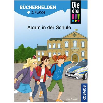 Kosmos Die drei!!!, Bücherhelden 2. Klasse, Alarm in der Schule, Kinderbücher von Jule Ambach Kosmos Die drei!!!, Bücherhelden 2. Klasse, Alarm in der Schule, Kinderbücher von Jule Ambach