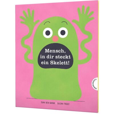 Thienemann Mensch in dir steckt ein Skelett!, Kinderbücher von Idan Ben-Barak Thienemann Mensch in dir steckt ein Skelett!, Kinderbücher von Idan Ben-Barak