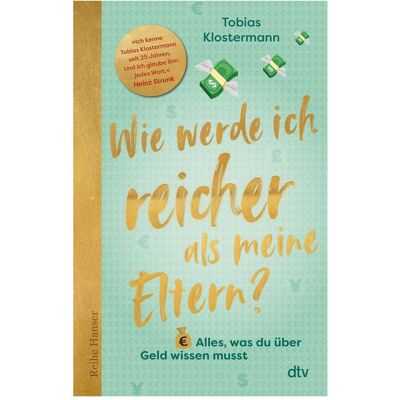 DTV Wie werde ich reicher als meine Eltern?, Ratgeber von Tobias Klostermann DTV Wie werde ich reicher als meine Eltern?, Ratgeber von Tobias Klostermann