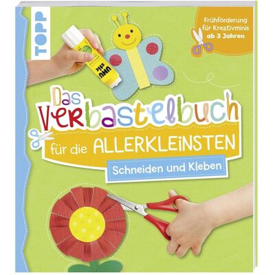 Frech Das Verbastelbuch für die Allerkleinsten Schneiden und Kleben Frech Das Verbastelbuch für die Allerkleinsten Schneiden und Kleben