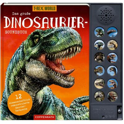 Coppenrath Das grosse Dinosaurier-Soundbuch, Kinderbücher von Raimund Frey, Barbara Wernsing, Leonie Schwermann, Marcus Knollmann Coppenrath Das grosse Dinosaurier-Soundbuch, Kinderbücher von Raimund Frey, Barbara Wernsing, Leonie Schwermann, Marcus Knollmann
