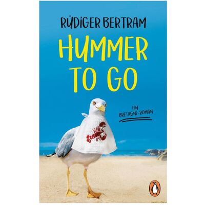 Penguin Random House Hummer to go, Belletristik von Rüdiger Bertram Penguin Random House Hummer to go, Belletristik von Rüdiger Bertram