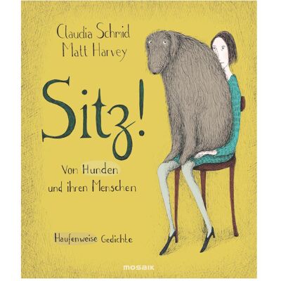 Mosaik Sitz!, Belletristik von Claudia Schmid Mosaik Sitz!, Belletristik von Claudia Schmid