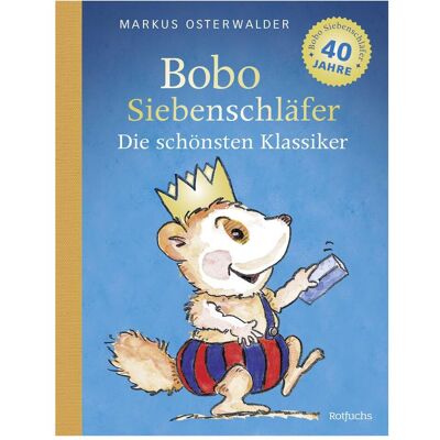 Rotfuchs, Kinderbücher, Bobo Siebenschläfer: Die schönsten Klassiker (Deutsch, Hardcover, Markus Osterwalder) Rotfuchs, Kinderbücher, Bobo Siebenschläfer: Die schönsten Klassiker (Deutsch, Hardcover, Markus Osterwalder)