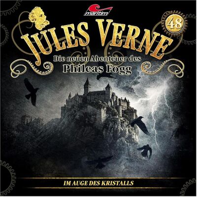 Jules Verne - Phileas Fogg 48: Im Auge des Kristalls, Hörbücher von Jules Verne Jules Verne - Phileas Fogg 48: Im Auge des Kristalls, Hörbücher von Jules Verne