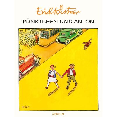 Atrium Pünktchen und Anton, Kinderbücher von Erich Kästner Atrium Pünktchen und Anton, Kinderbücher von Erich Kästner