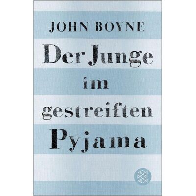 S.Fischer Der Junge im gestreiften Pyjama, Belletristik von Brigitte Jakobeit, John Boyne S.Fischer Der Junge im gestreiften Pyjama, Belletristik von Brigitte Jakobeit, John Boyne