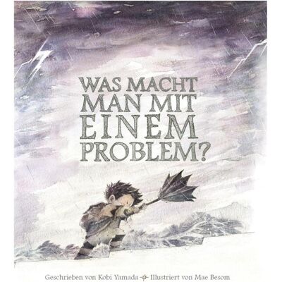 Adrian, Kinderbücher, Was macht man mit einem Problem? (Deutsch, Hardcover, Kobi Yamada) Adrian, Kinderbücher, Was macht man mit einem Problem? (Deutsch, Hardcover, Kobi Yamada)