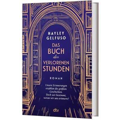 DTV Das Buch der verlorenen Stunden, Belletristik von Hayley Gelfuso DTV Das Buch der verlorenen Stunden, Belletristik von Hayley Gelfuso