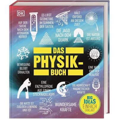 Dorling Kindersley Big Ideas. Das Physik-Buch, Sachbücher von John Farndon, Giles Sparrow Dorling Kindersley Big Ideas. Das Physik-Buch, Sachbücher von John Farndon, Giles Sparrow