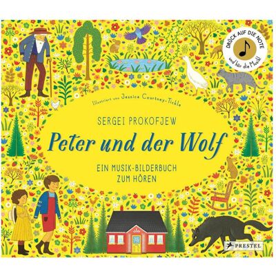 Prestel Sergei Prokofjew. Peter und der Wolf, Kinderbücher von Jessica Courtney-Tickle Prestel Sergei Prokofjew. Peter und der Wolf, Kinderbücher von Jessica Courtney-Tickle