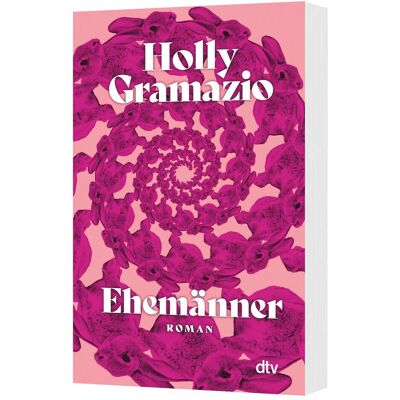 DTV Ehemänner, Belletristik von Holly Gramazio DTV Ehemänner, Belletristik von Holly Gramazio