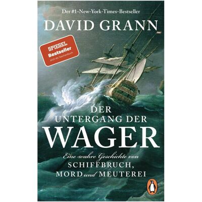 Penguin Random House Der Untergang der "Wager", Sachbücher von David Grann Penguin Random House Der Untergang der "Wager", Sachbücher von David Grann