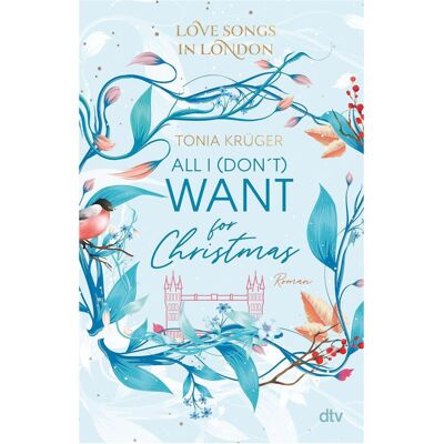 DTV Love Songs in London – All I (don’t) want for Christmas, Kinderbücher von Tonia Krüger DTV Love Songs in London – All I (don’t) want for Christmas, Kinderbücher von Tonia Krüger