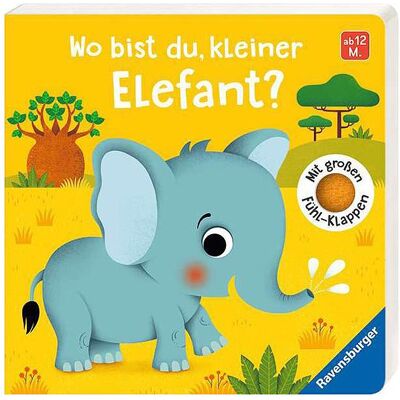Ravensburger, Babybücher, Wo bist du, kleiner Elefant? (Deutsch) Ravensburger, Babybücher, Wo bist du, kleiner Elefant? (Deutsch)
