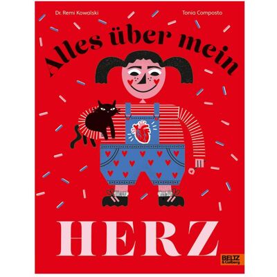 Beltz & Gelberg Alles über mein Herz, Kinderbücher von Remi Kowalski, Tonia Composto Beltz & Gelberg Alles über mein Herz, Kinderbücher von Remi Kowalski, Tonia Composto