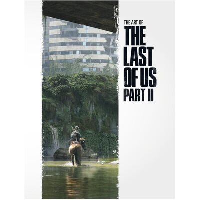 Dark Horse The Art of the Last of Us Part 2, Ratgeber von Naughty Dog Dark Horse The Art of the Last of Us Part 2, Ratgeber von Naughty Dog