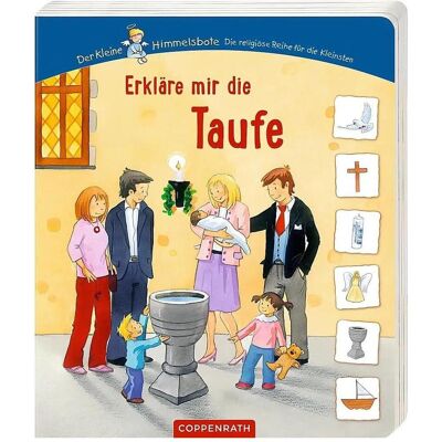 Coppenrath Erkläre mir die Taufe, Kinderbücher von Antoinette Lühmann, Kerstin M. Schuld Coppenrath Erkläre mir die Taufe, Kinderbücher von Antoinette Lühmann, Kerstin M. Schuld