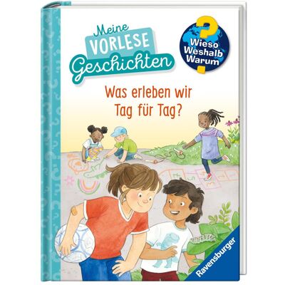 Ravensburger Wieso? Weshalb? Warum? Meine Vorlesegeschichten, Band 1: Was erleben wir Tag für Tag?, Kinderbücher von Inka Friese, Frau Annika Ravensburger Wieso? Weshalb? Warum? Meine Vorlesegeschichten, Band 1: Was erleben wir Tag für Tag?, Kinderbücher von Inka Friese, Frau Annika