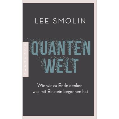 Pantheon Quantenwelt, Fachbücher von Lee Smolin Pantheon Quantenwelt, Fachbücher von Lee Smolin
