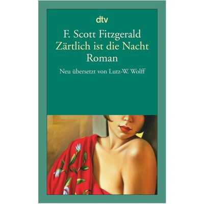 DTV Zärtlich ist die Nacht, Belletristik von F. Scott Fitzgerald DTV Zärtlich ist die Nacht, Belletristik von F. Scott Fitzgerald