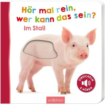 Ars Edition, Babybücher, Hör mal rein, wer kann das sein - Im Stall (Deutsch) Ars Edition, Babybücher, Hör mal rein, wer kann das sein - Im Stall (Deutsch)