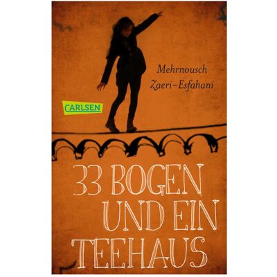 Carlsen 33 Bogen und ein Teehaus, Hörbücher von Mehrnousch Zaeri-Esfahani Carlsen 33 Bogen und ein Teehaus, Hörbücher von Mehrnousch Zaeri-Esfahani