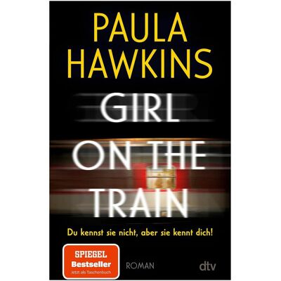 DTV Girl on the Train, Belletristik von Paula Hawkins DTV Girl on the Train, Belletristik von Paula Hawkins