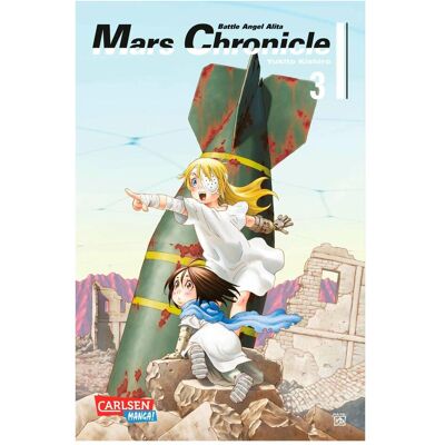 Carlsen Battle Angel Alita - Mars Chronicle 3, Belletristik von Yukito Kishiro Carlsen Battle Angel Alita - Mars Chronicle 3, Belletristik von Yukito Kishiro