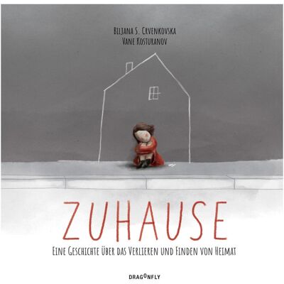 HarperCollins, Kinderbücher, Zuhause - Eine Geschichte über das Verlieren und Finden von Heimat (Deutsch, Biljana S. Crvenkovska, 2022) HarperCollins, Kinderbücher, Zuhause - Eine Geschichte über das Verlieren und Finden von Heimat (Deutsch, Biljana S. Crvenkovska, 2022)