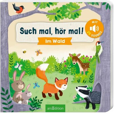 Ars Edition, Babybücher, Such mal, hör mal! Im Wald (Deutsch) Ars Edition, Babybücher, Such mal, hör mal! Im Wald (Deutsch)