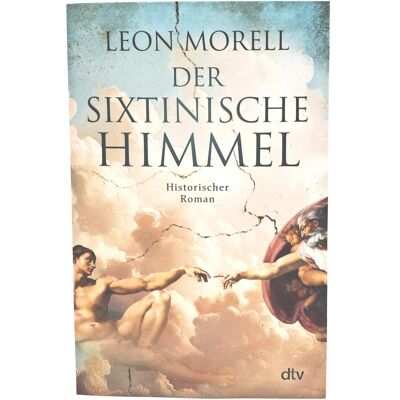 DTV Der sixtinische Himmel, Belletristik von Leon Morell DTV Der sixtinische Himmel, Belletristik von Leon Morell