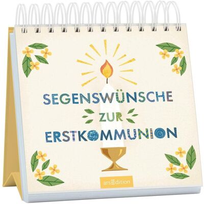 Ars Edition, Kalender, Segenswünsche zur Erstkommunion Ars Edition, Kalender, Segenswünsche zur Erstkommunion