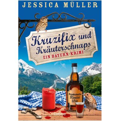 Lübbe Paperback Kruzifix und Kräuterschnaps, Belletristik von Jessica Müller Lübbe Paperback Kruzifix und Kräuterschnaps, Belletristik von Jessica Müller